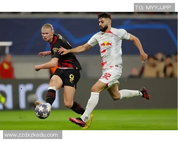 欧冠激战：莱比锡与曼城战成平局帽子戏法点燃全场激情